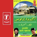 Ajmer Wale Khawaja - Aarif Khan Song Download